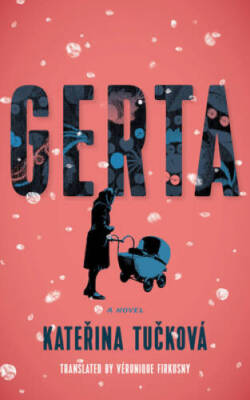 Gerta: A Novel - Hardcover By Tukov, Kateina - GOOD
