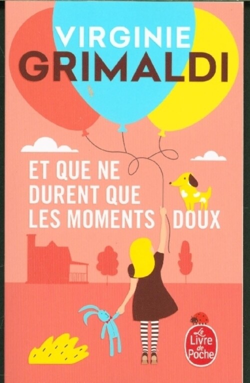 Thumbnail - Et Que Ne Durent Que Les Moments Doux Virginie Grimaldi Taschenbuch