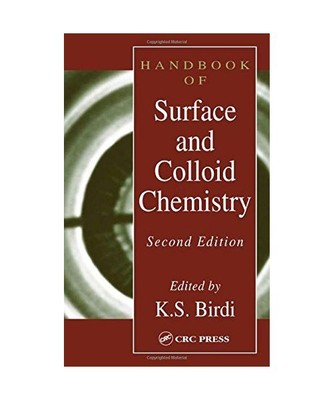 Handbook of Surface and Colloid Chemistry, Second Edition, K. S. Birdi, Birdi Bi