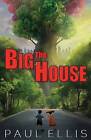 The Big House by Paul Ellis (Paperback / softback, 2014)