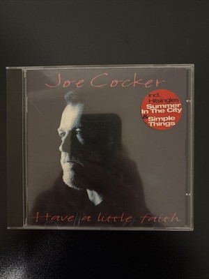 Joe Cocker - Have A Little Faith