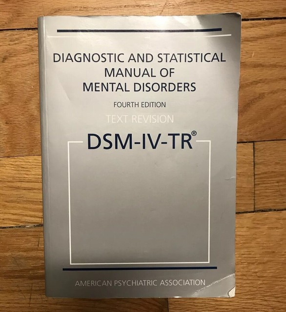 Diagnostic and Statistical Manual of Mental Disorders, DSM