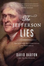 The Jefferson Lies: Exposing the Myths You've Always Believed about Thomas...