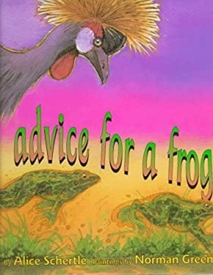 Advice for a Frog Hardcover Alice Schertle