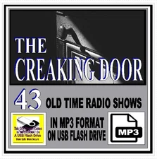 THE CREAKING DOOR 43 Select Old Time Radio Shows OTR MP3 On USB Flash Drive
