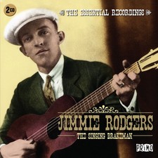 Jimmie Rodgers Singing Brakeman - the Essential Recordings Double CD NEW