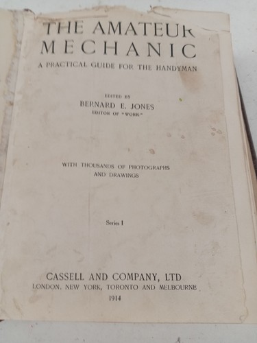 Rare The Amateur Mechanic 1914 Guide for Handyman Edited by Bernard E. Jones