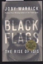Black Flags: The Rise of ISIS - by Joby Warrick Hardcover LN