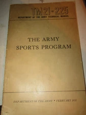 THE ARMY SPORTS PROGRAM TM 21-225 - February 1951  NICE CONDITION 230 PAGES