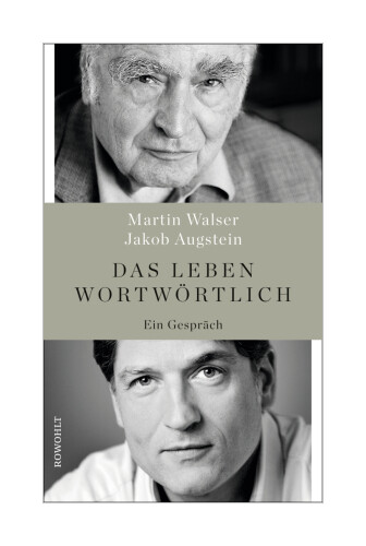 Thumbnail - Das Leben Wortwörtlich Von Martin Walser, Jakob Augstein