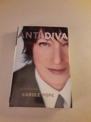 SIGNED Anti Diva: an autobigoraphy by Carole Pope (Hardcover, 2000) EX, 1st US - Picture 1 of 6