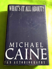 RARE 1ST US EDITION! What's It All About? An Autobiography by Michael Caine 1992