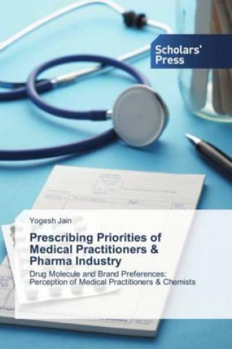Thumbnail - Prescribing Priorities Of Medical Practitioners & Pharma Industry Drug
