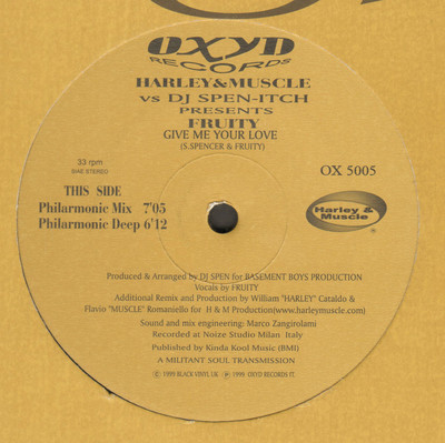 HARLEY & MUSCLE / M.O.P. - Give Me Your Love, Vs. Spen-itch, Pres. Fruchtig
