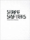 Shapeshifters: Shaping Fashion's Silhouettes by Page One Publishing (Hardback, 2011)