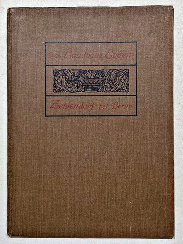 Architektur Berlin Walther Epstein / Das Landhaus Epstein in Zehlendorf-West