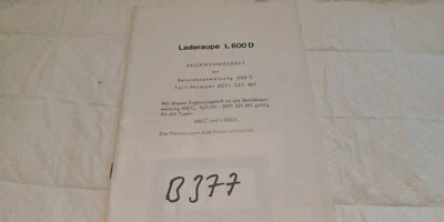 377 Betriebsanweisung Ergänzung Laderaupe L 600 D c - Bild 1 von 4