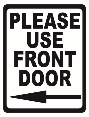 Please Use Front Door Sign. Size & Arrow Direction Options. Business Entrance - Picture 5 of 6