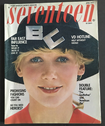 SEVENTEEN MAGAZINE-APRIL 1972-BETSY CAMERON-FAR EAST INFLUENCE-PROMISING FASHION - Picture 1 of 3