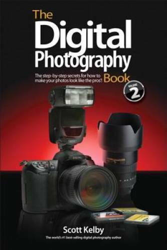 The Digital Photography Book, Part 2 - Paperback By Kelby, Scott - VERY GOOD