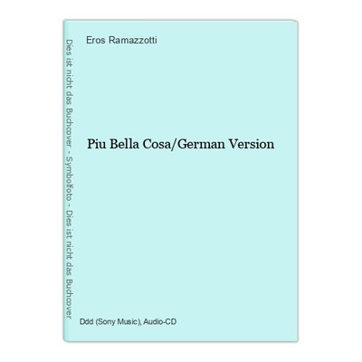 Piu Bella Cosa/German Version Ramazzotti, Eros: