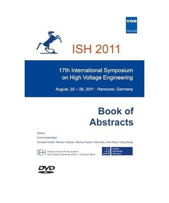 ISH 2011: 17th International Symposium on High Voltage Engineering, August, 22 -