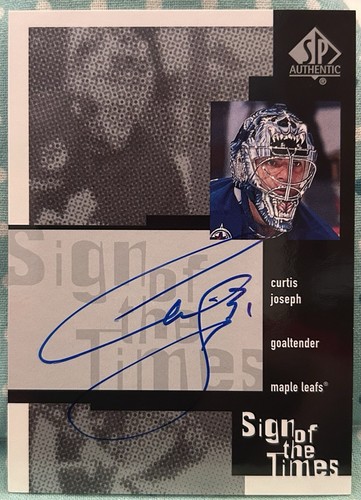 Curtis Joseph 1999-00 Upper Deck SP Authentic Sign Of Times On Card Autograph