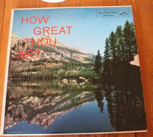 RCA VICTOR HOW GREAT THOU ART VINYL LP LPM 1431 SONS OF THE PIONEERS - Imagen 4 de 7