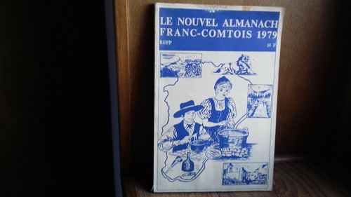 Le nouvel almanach Franc Comtois 1979. Jura-Franche-Comté.(153Ray4) - Bild 1 von 4