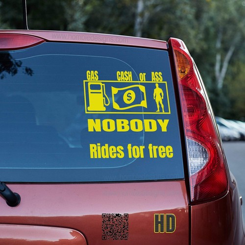 Gas Cash or Ass, nobody rides for free funny sarcastic vinyl decal humor gift - Picture 31 of 109