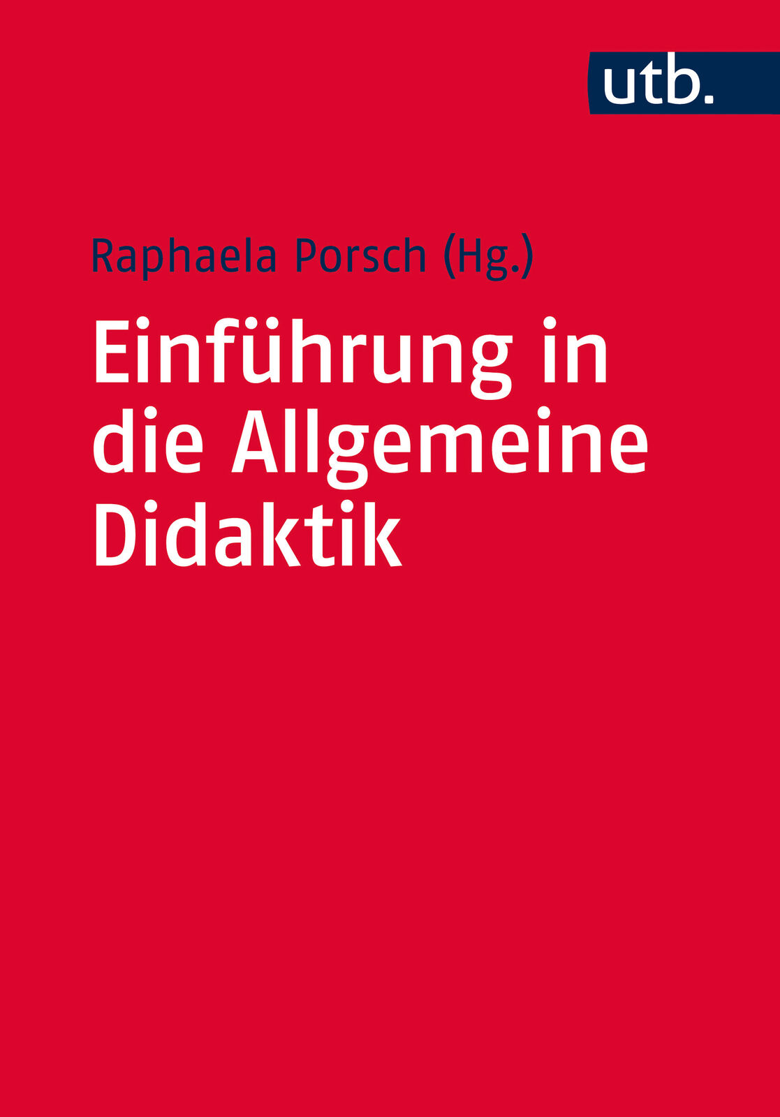 Thumbnail - Raphaela Porsch / Einführung In Die Allgemeine Didaktik