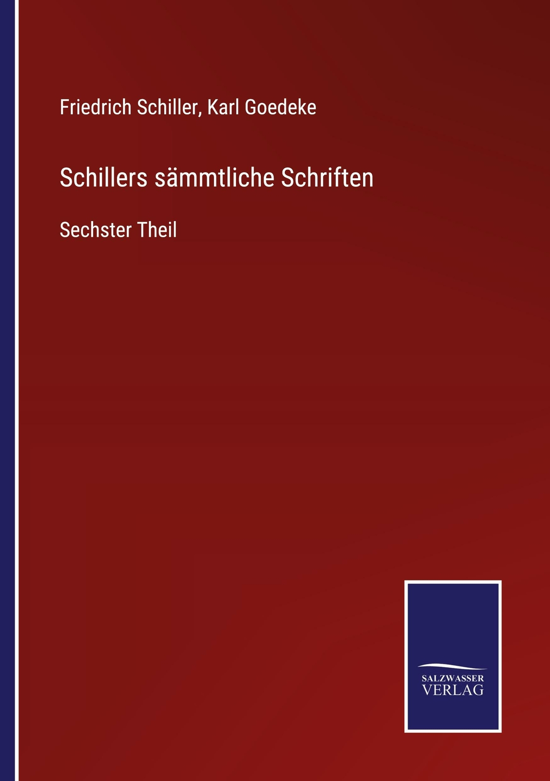Schillers Sämmtliche Schriften | Buch | 9783752544022