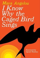 Maya Angelou I Know Why the Caged Bird Sings (Paperback)