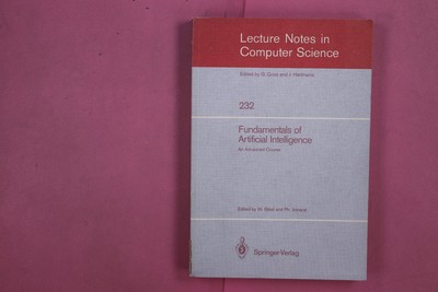 278416 Wolfgang Bibel, FUNDAMENTALS OF ARTIFICIAL INTELLIGENCE Springer-Verlag