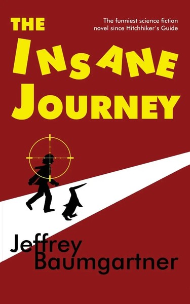 Jeffrey Baumgartner | The Insane Journey | Taschenbuch | Englisch (2018)-image