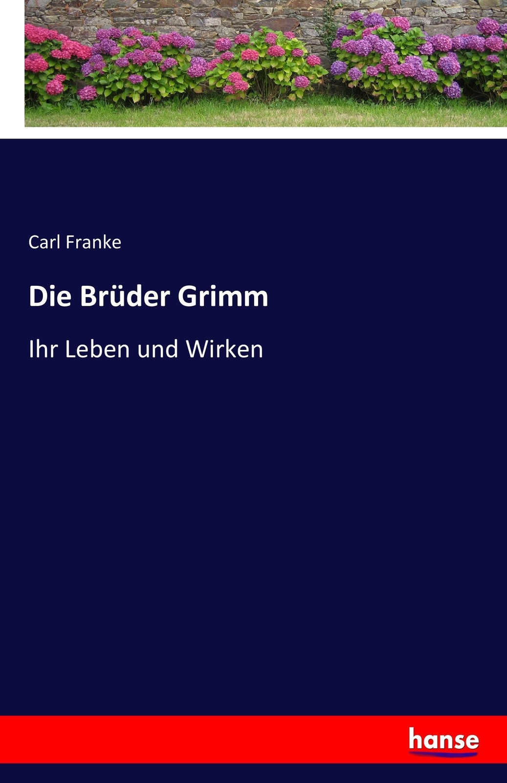 Thumbnail - Carl Franke / Die Brüder Grimm9783741130380