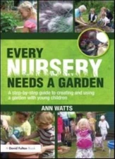 Every Nursery Needs a Garden: A Step-by-step Guide to Creating a