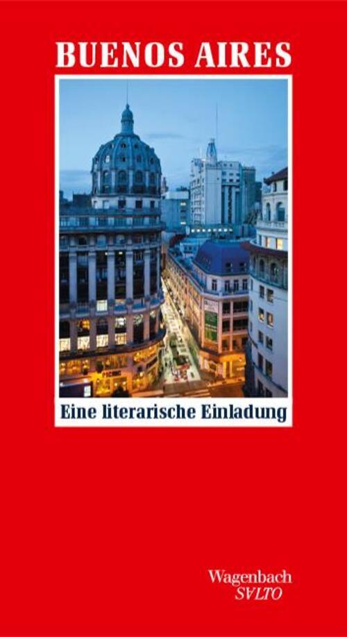Thumbnail - Buenos Aires | Eine Literarische Einladung | Timo Berger | Buch |