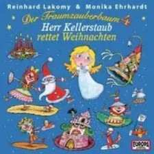 Der Traumzauberbaum 4: Herr Kellerstaub rettet Weihnachten | Reinhard Lakomy