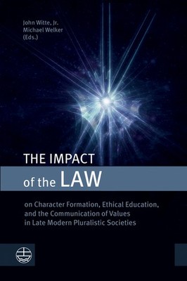 The Impact Of The Law: On Character Formation, Ethical Educa...