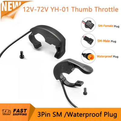 Electric Bike Thumb Throttle 12V-72V YH-01 Throttle 3-Pin SM/Waterproof Plug