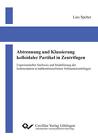 Abtrennung und Klassierung kolloidaler Partikel in Zentrifugen von Lars Spelter (2012, Taschenbuch)