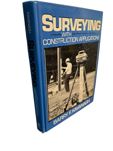 Surveying With Construction Applications  Kavanagh, Barry F.  1989 Engineering - Picture 1 of 5