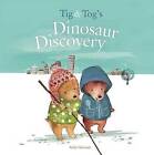 TIG & Tog's Dinosaur Discovery by Sally Garland (Hardback, 2015)