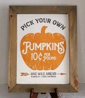 Farmhouse Style Wood Sign- "Pick Your Own Pumpkins." Halloween Thanksgiving