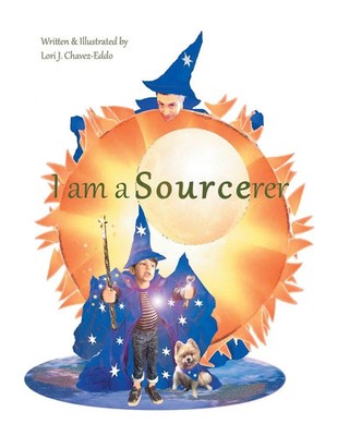 I Am a Sourcerer | Lori J. Chavez-Eddo | Taschenbuch | Kartoniert / Broschiert