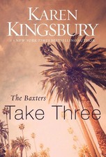 The Baxters Take Three by Karen Kingsbury (English) Paperback Book
