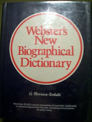Webster's New Biographical Dictionary by Merriam-Webster Editors (1988, HC)