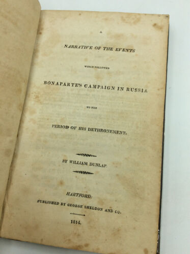 A NARRATIVE OF THE EVENTS WHICH FOLLOWED BONAPARTE'S CAMPAIGN IN RUSSIA - 1814 - Picture 2 of 4