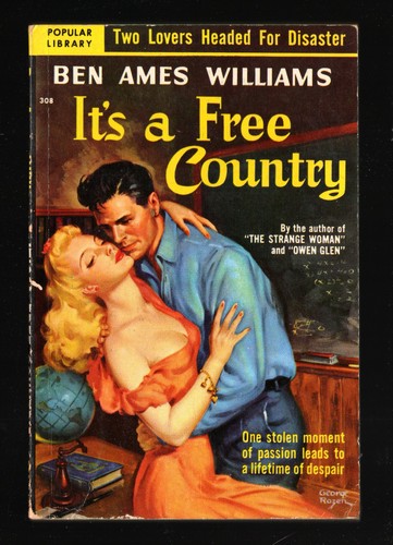 Popular Library 308 - It's A Free Country - Ben Ames Williams  1951 George Rozen - Bild 1 von 3